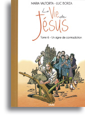 La Vie de Jésus racontée aux enfants - tome 6