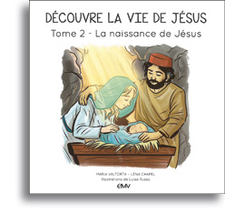 Découvre la vie de Jésus - Tome 2