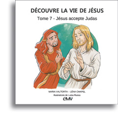 Découvre la vie de Jésus - Tome 7