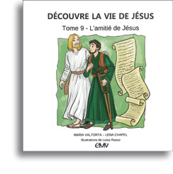 Découvre la vie de Jésus - Tome 9