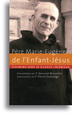 Chemins vers le silence intérieur <br>avec le Père Marie-Eugène de l'Enfant-Jésus