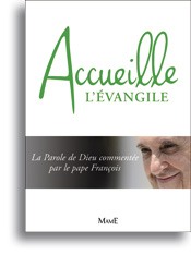 Accueille l'Evangile