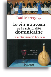 Le vin nouveau de la spiritualité dominicaine