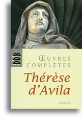 Oeuvres complètes de Thérèse d'Avila - Tome 2