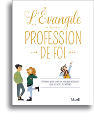 L'Evangile de ma profession de foi