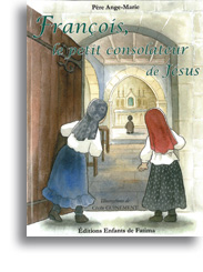 François, le petit consolateur de Jésus