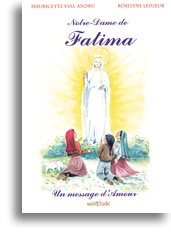 Notre-Dame de Fatima - Un message d'amour