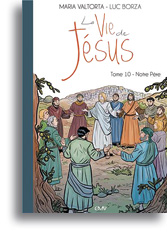 La Vie de Jésus racontée aux enfants - tome 10