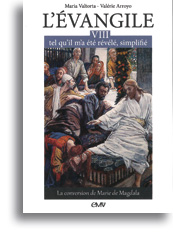 L'Evangile tel qu'il m'a été révélé, simplifié - Tome 8