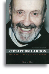 C'était un larron!