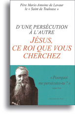 D'une persécution à l'autre - <br>Jésus, ce roi que vous cherchez