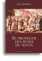 Se protéger des ruses du Malin