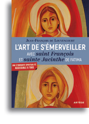L'art de s'émerveiller </br>avec saint François et sainte Jacinthe de Fatima