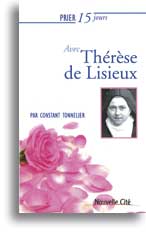 Prier 15 jours avec Thérèse de Lisieux