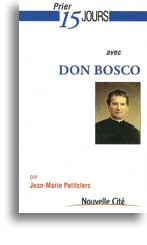 Prier 15 jours avec Don Bosco