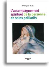 L'accompagnement spirituel <br>de la personne en soins palliatifs