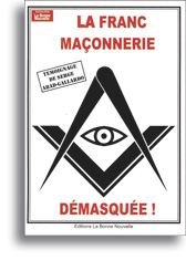 La Franc-Maçonnerie démasquée La Franc-Maçonnerie démasquée