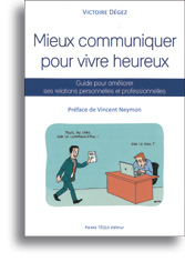 Mieux communiquer pour vivre heureux