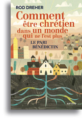 Comment être chrétien dans un monde qui ne l'est plus