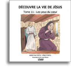 Découvre la vie de Jésus - Tome 11