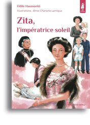 Zita, l'impératrice soleil