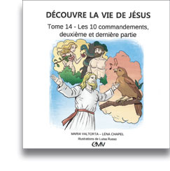 Découvre la vie de Jésus - Tome 14