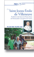 Prier 15 jours avec Jeanne-Emilie de Villeneuve