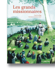 Les grands missionnaires