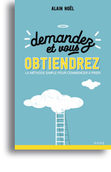 Demandez et vous obtiendrez