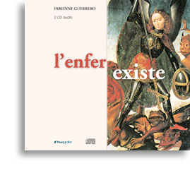 L'enfer existe