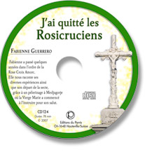 J'ai quitté les Rosicruciens