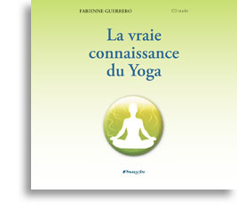 La vraie connaissance du Yoga