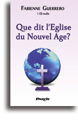 Que dit l'Eglise du Nouvel Age?