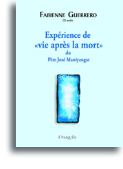 Expérience de «vie après la mort» du Père José Maniyangat