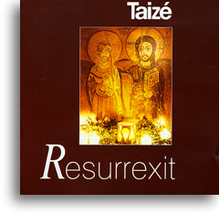 Taizé: Resurrexit