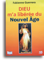 Dieu m'a libérée du Nouvel Age