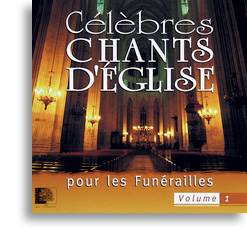 Célèbres chants d'Eglise pour les funérailles