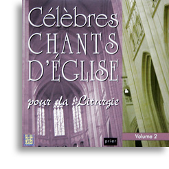 Célèbres chants d'Eglise pour la liturgie (volume 2)