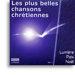 Les plus belles chansons chrétiennes (volume 1)