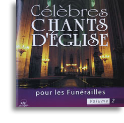 Célèbres chants d'Eglise pour les funérailles (volume 2)