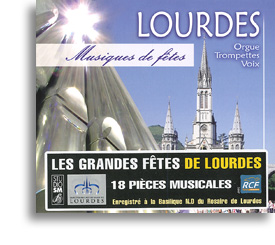 Lourdes - Musiques de fêtes