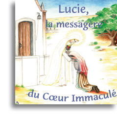 Lucie, la messagère du Cœur Immaculé