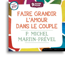 9 jours pour... Faire grandir l'amour dans le couple