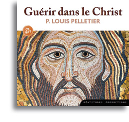 Guérir dans le Christ