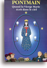 Pontmain - Quand la Vierge Marie écrit dans le ciel