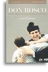 Don Bosco, une vie pour les jeunes