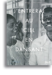 J'entrerai au ciel en dansant