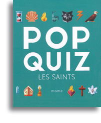 Pop-quiz - Les saints