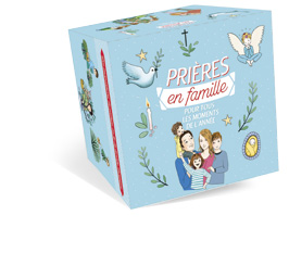 Prières en famille pour tous les moments de l’année