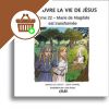 Découvre la vie de Jésus - Tome 22 F20288